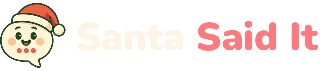 Santa Said It